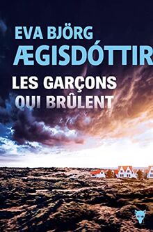 Les garçons qui brûlent