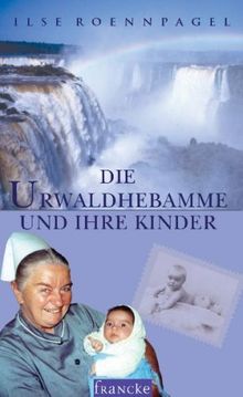 Die Urwaldhebamme und ihre Kinder