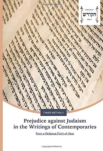 Prejudice against Judaism in the Writings of Contemporaries: From a Religious Point of View