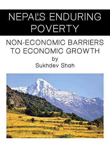 Nepal's Enduring Poverty: Non-Economic Barriers to Economic Growth