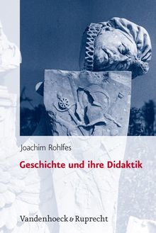 Geschichte und ihre Didaktik