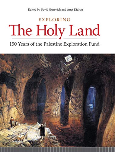Exploring the Holy Land: 150 Years of the Palestine Exploration Fund
