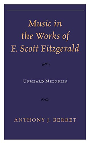 Music in the Works of F. Scott Fitzgerald: Unheard Melodies
