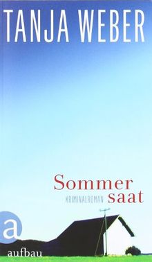 Sommersaat: Kriminalroman