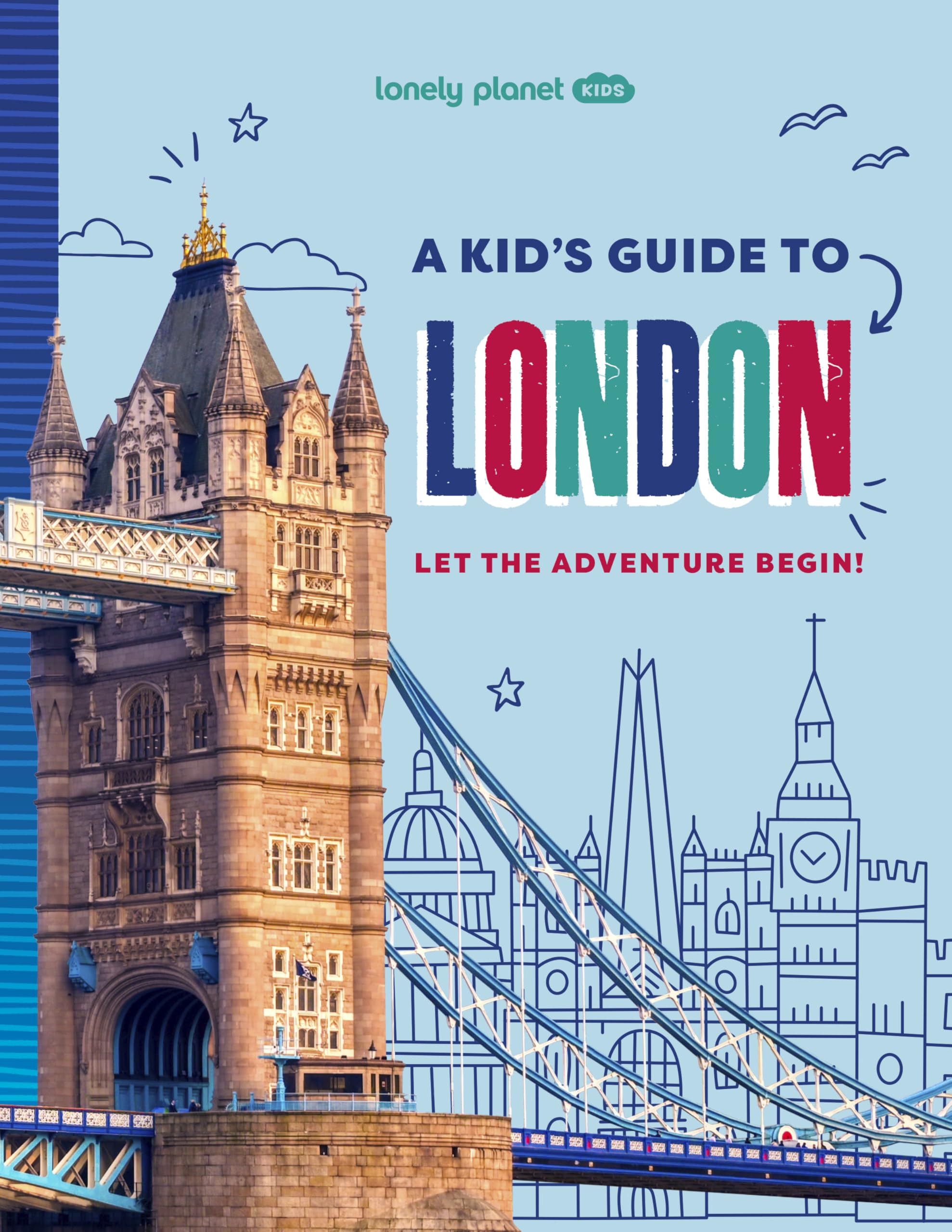 unbekannt A Kid's Guide To London , Let The Adventure Begin!