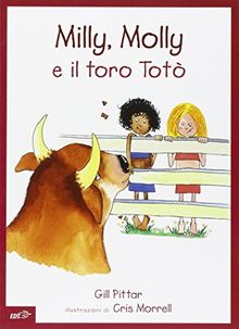 Milly, Molly e il toro Totò