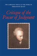 Critique of the Power of Judgment (The Cambridge Edition of the Works of Immanuel Kant)