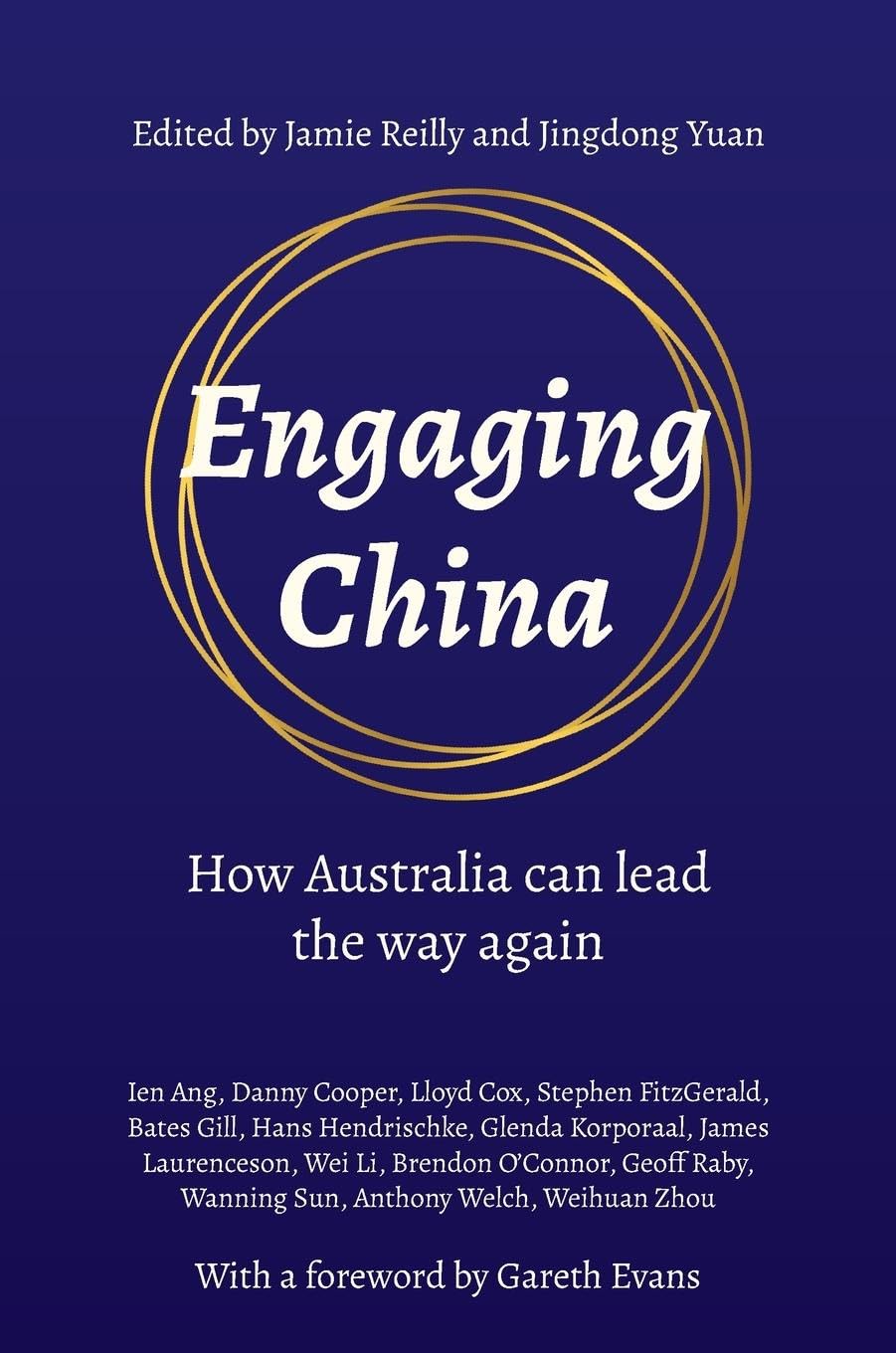 Engaging China: How Australia can lead the way again (Public and Social Policy Series)