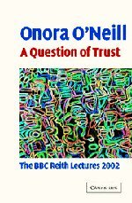 A Question of Trust: The BBC Reith Lectures 2002
