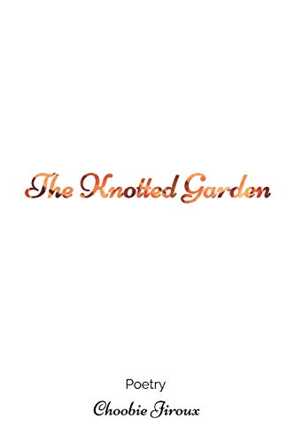 The Knotted Garden