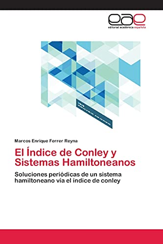 El Índice de Conley y Sistemas Hamiltoneanos: Soluciones periódicas de un sistema hamiltoneano vía el índice de conley