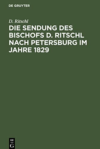 Die Sendung des Bischofs D. Ritschl nach Petersburg im Jahre 1829: Offener Brief an Paul de Lagarde