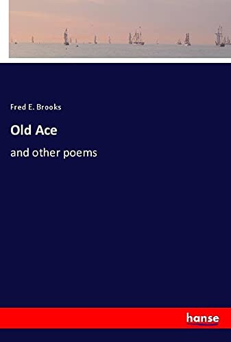 Old Ace: and other poems