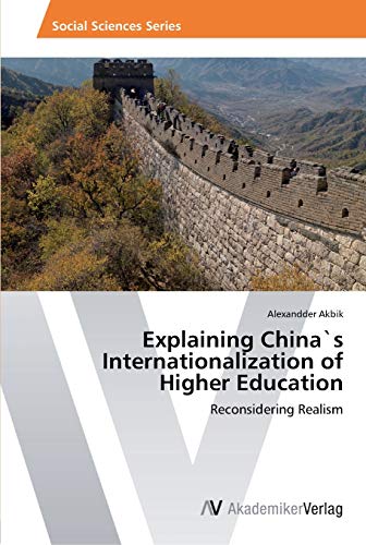 Explaining China`s Internationalization of Higher Education: Reconsidering Realism