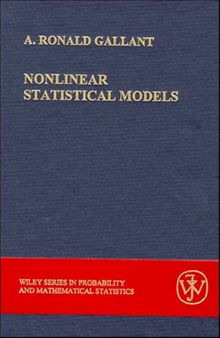 Nonlinear Statistical Models (Wiley Series in Probability & Mathematical Statistics)