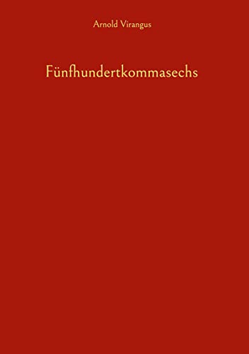 Fünfhundertkommasechs: Die norddeutsche, etwas mehr als halbherzige Antwort auf Tausendundeinenacht
