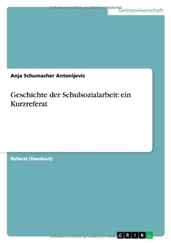 Geschichte der Schulsozialarbeit: ein Kurzreferat
