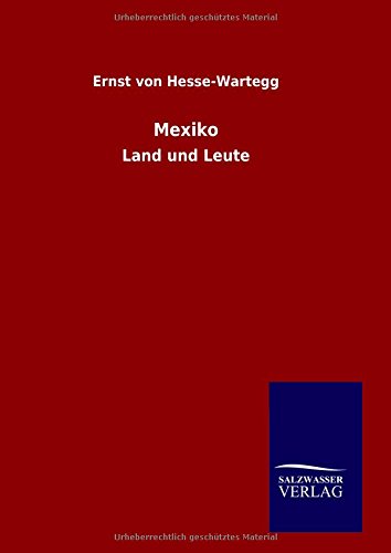 Mexiko: Land und Leute