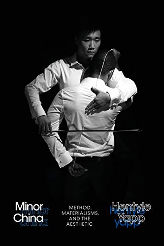 Minor China: Method, Materialisms, and the Aesthetic (Anima)