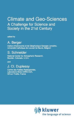 Climate and Geo-Sciences: A Challenge for Science and Society in the 21st Century (Nato Science Series C:, 285, Band 285)