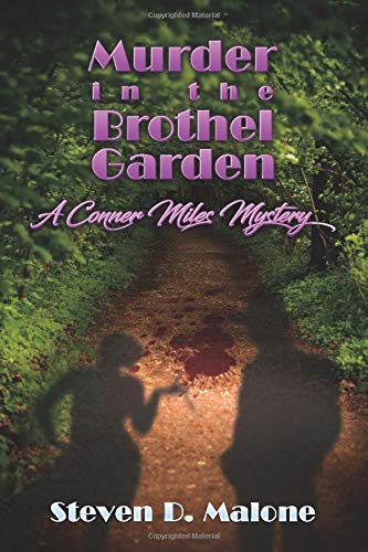 Murder in the Brothel Garden: A Conner Miles Mystery