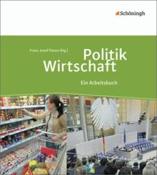 Politik/Wirtschaft - Für Gymnasien in Nordrhein-Westfalen - Neubearbeitung: Arbeitsbuch 7 - 9