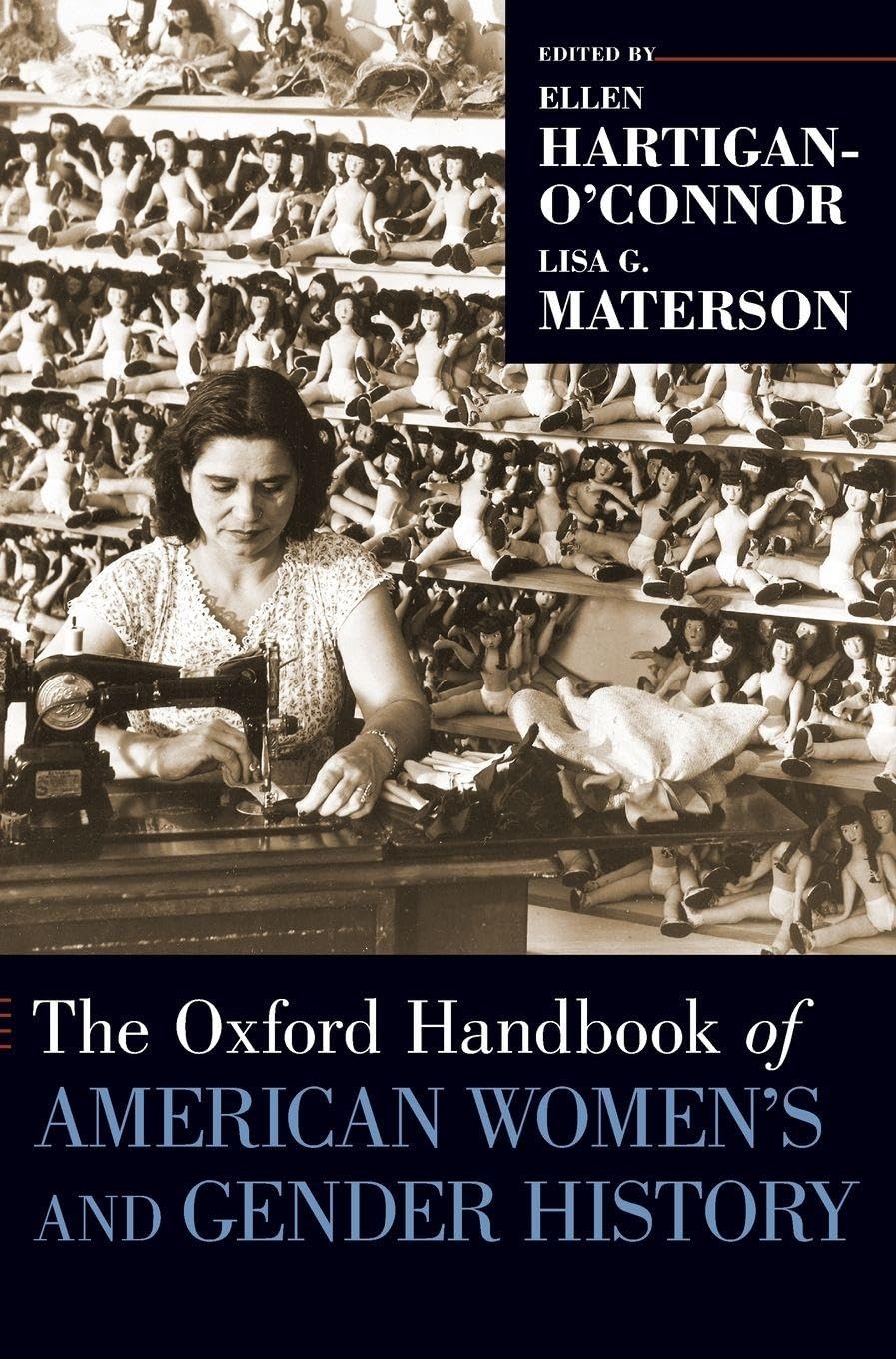 Oxford Handbook of American Women's and Gender History (Oxford Handbooks)