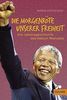 Die Morgenröte unserer Freiheit: Die Lebensgeschichte des Nelson Mandela