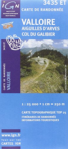 Valloire / Aiguille d'Arves / Col du Galibier 1 : 25 000 (Ign Map)
