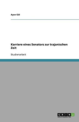 Karriere eines Senators zur trajanischen Zeit
