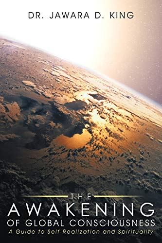 The Awakening of Global Consciousness: A Guide to Self-Realization and Spirituality