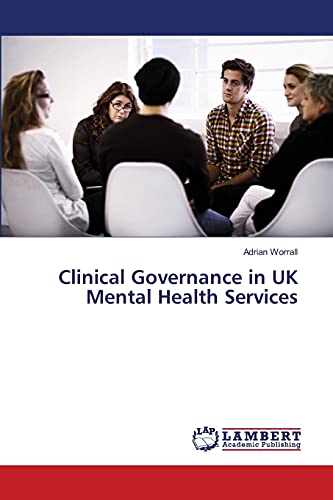 Clinical Governance in UK Mental Health Services