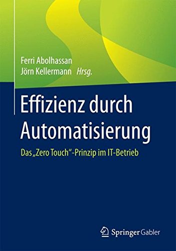 Effizienz durch Automatisierung: Das Zero Touch“-Prinzip im IT-Betrieb