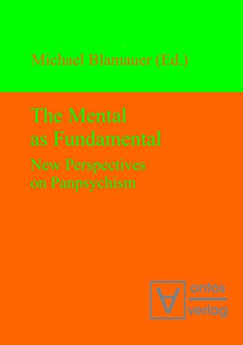 The Mental as Fundamental: New Perspectives on Panpsychism