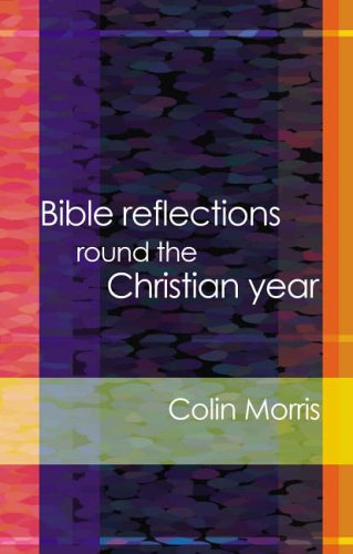 Bible Reflections Round the Christia