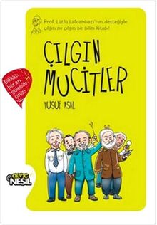 ÇILGIN MUCİTLER