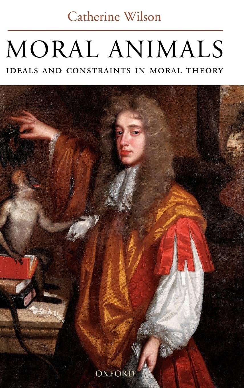 Moral Animals: Ideals and Constraints in Moral Theory