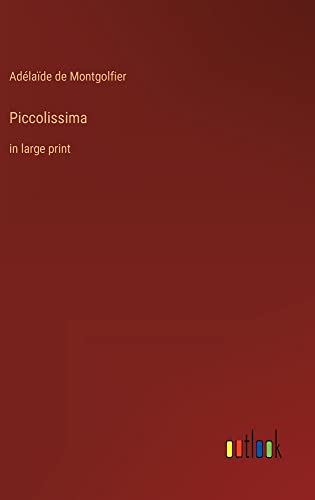 Piccolissima: in large print