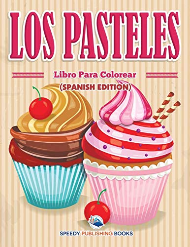 Los Pasteles Libro Para Colorear