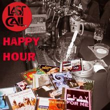 Happy Hour-Last Call Sampler