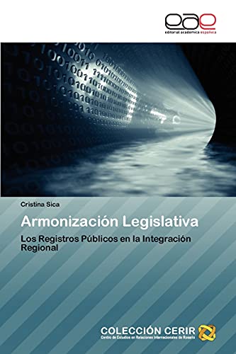 Armonización Legislativa: Los Registros Públicos en la Integración Regional