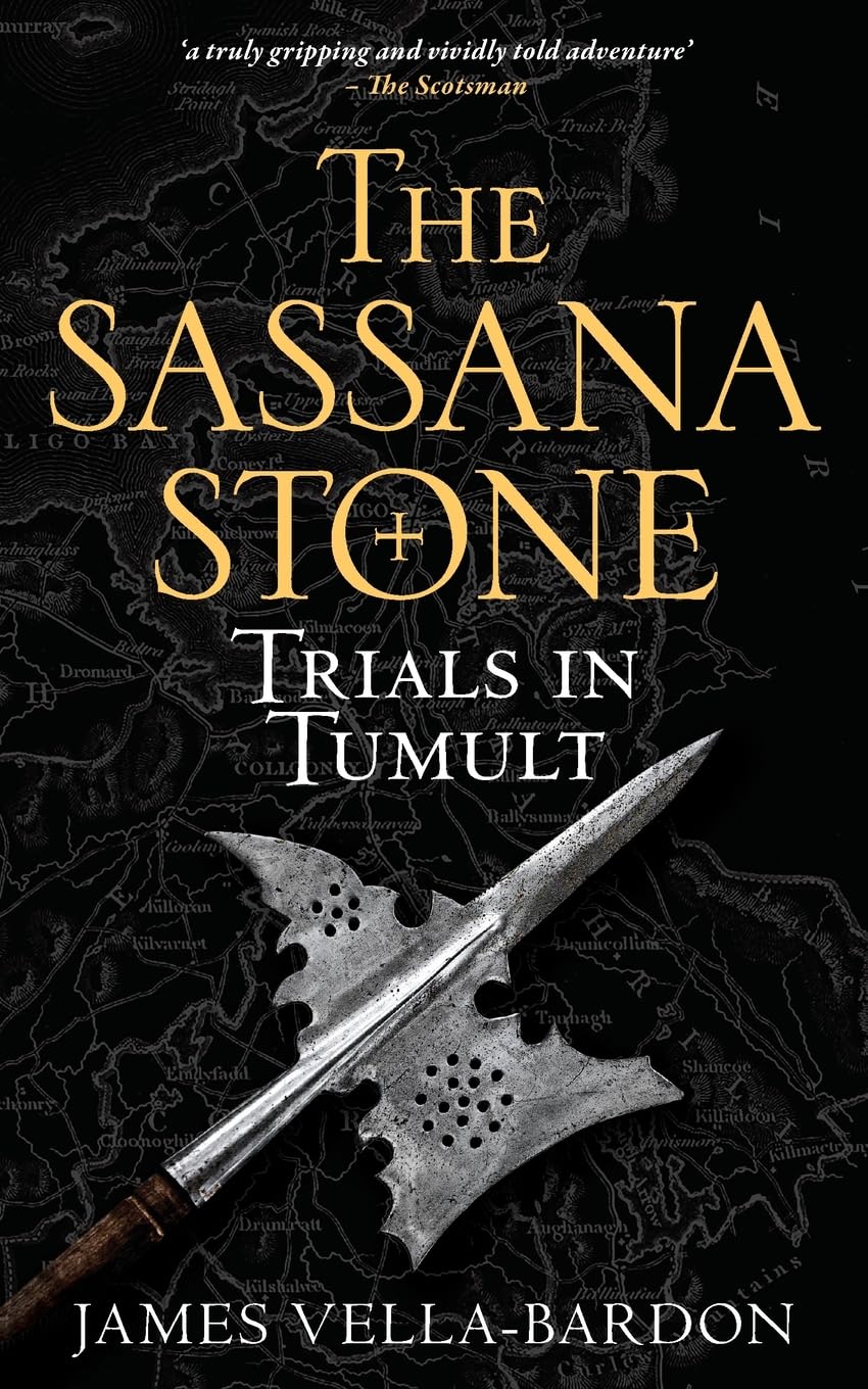 Trials In Tumult (The Sassana Stone Pentalogy, Band 4)