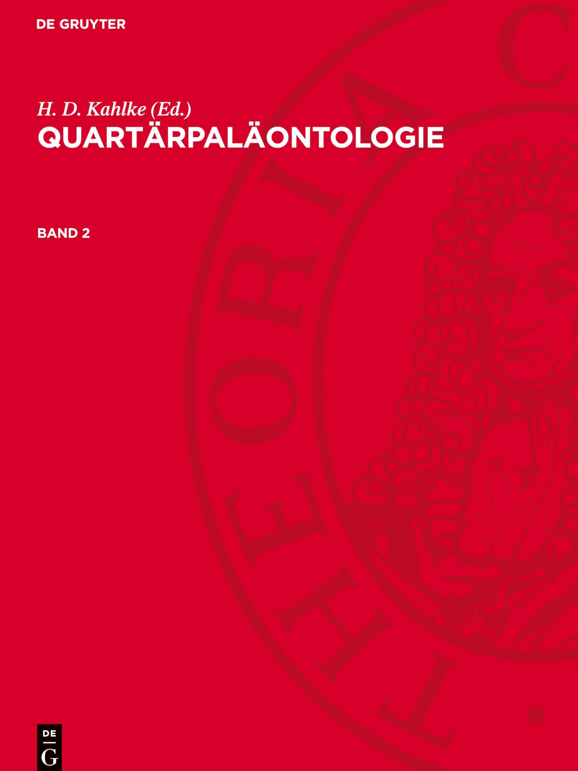 Quartärpaläontologie. Band 2: QUART-B, Band 2