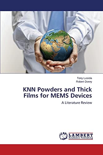 KNN Powders and Thick Films for MEMS Devices: A Literature Review