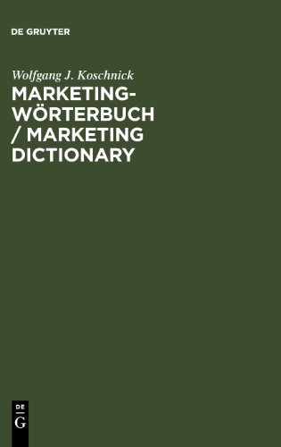 Marketing-Wörterbuch Deutsch-Englisch / Englisch-Deutsch: German-English/English-German