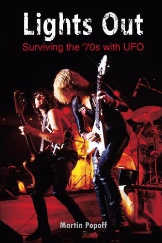 Martin Popoff Lights Out, Surviving The '70s With Ufo