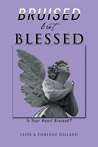 Bruised But Blessed: Is Your Heart Bruised?