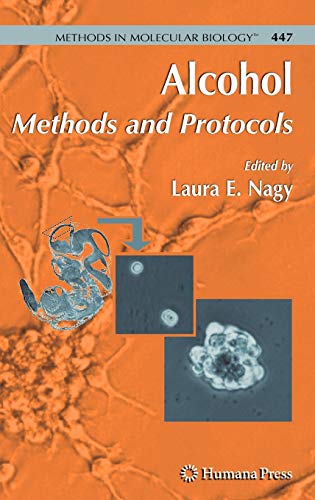 Alcohol: Methods and Protocols (Methods in Molecular Biology, 447, Band 447)
