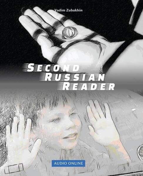 Lerne Russian Language with Second Russian Reader: Elementary (A2) Pre-intermediate (B1) Bilingual for Speakers of English (Graded Russian Readers)