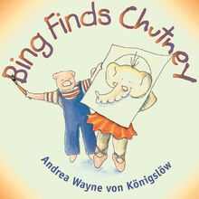 Bing Finds Chutney (Bing and Chutney Adventures)